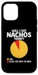 Coque pour iPhone 12/12 Pro Will I Eat Nachos Today Nacho Mexican Food Nacho Cinco De Mayo