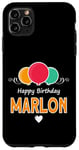 Coque pour iPhone 11 Pro Max Joyeux anniversaire en disant Marlon