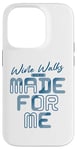 iPhone 14 Pro Wine Walks Were Made for Me - Wine Lover Case