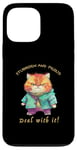 iPhone 13 Pro Max Cat Stubborn and Proud Deal With It Funny Quote Humorous Case