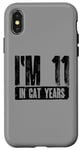 iPhone X/XS I'm 11 In Cat Years 60th Birthday Age Joke Case