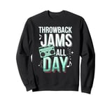 Throwback Playlist 90s Hits 90s Era 90s Pop 90s Rock Sweatshirt