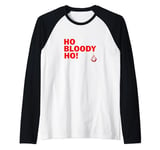 Ho Bloody Ho Funny Christmas Greeting with Santa Bauble Raglan Baseball Tee