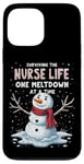 iPhone 13 Pro Max Nurse Xmas Surviving The Nurse Life One Meltdown At A Time Case