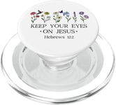 Keep Your Eyes on Jesus Sign Bible Verse Decor,Hebrews 12:2 PopSockets PopGrip pour MagSafe