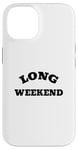 Coque pour iPhone 14 Long week-end