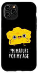 Coque pour iPhone 11 Pro Jeu de mots amusant au fromage I'm Mature For My Age