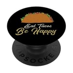 Eat Tacos Be Happy Cinco De Mayo Cute Taco Queen Taco Queen Tacos Lover PopSockets PopGrip Adhésif