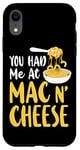 iPhone XR Mac And Cheese Girl You Had Me At Mac & Cheese Case