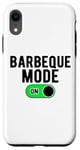 Coque pour iPhone XR Barbeque Mode On