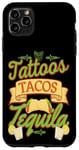 iPhone 11 Pro Max Tattoos Tacos Tequila Tex-Mex Tattooer Case