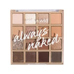 Wet n Wild Always Naked Eyeshadow Palette