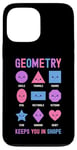 iPhone 13 Pro Max Geometry Keeps You In Shape Funny School Jokes For Kids Case