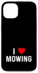 Coque pour iPhone 13 I Love Mowing – Heart – Tondeuse à gazon pour gazon