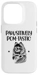 Coque pour iPhone 14 Pro Pawsitively Pom-tastic Poméraniens Pom Dog Poméranien Poméranie