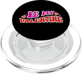 Be My Valentine Love Message PopSockets PopGrip for MagSafe