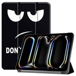 iPad Pro 11" 2024 Trifold-Fodral med tryck - Don't Touch Me