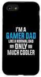 Coque pour iPhone SE (2020) / 7 / 8 Gaming Dad Just Like A Normal Dad Gamer Dad Fête des pères