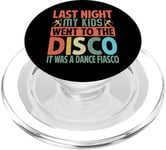 Last Night My Kids Went To The Disco It Was A Dance Fiasco PopSockets PopGrip pour MagSafe