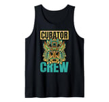 Curator Team Museum Management Art Exhibit Planning Curator Tank Top