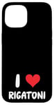 Coque pour iPhone 15 I Love Rigatoni - Pâtes Cuisine Italienne Cook Chef Cooking