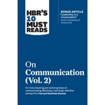 HBR's 10 Must Reads on Communication, Vol. 2 (with bonus article "Leadership Is a Conversation" by Boris Groysberg and Michael Slind) (inbunden, eng)