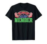 Millionaire Club Member _--- T-Shirt