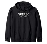 Sober Since Sobriety Anniversary Idea for Men Sober Est 2013 Zip Hoodie