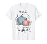 He or She What Will Our Little Pumpkin Be Halloween Gender T-Shirt