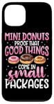 Coque pour iPhone 13 Mini donuts preuve que les bonnes choses sont livrées dans de petits paquets