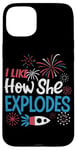 iPhone 15 Plus Fireworks Director I Like How She Explodes Fireworks Rocket Case