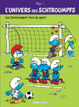 L'Univers des Schtroumpfs - Tome 6 - Les Schtroumpfs font du sport (BD)