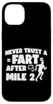 iPhone 14 Plus Running Runner Half Marathon Never Trust A Fart After Mile 2 Case