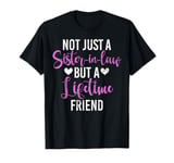 A Lifetime Friend Sister in Law T-Shirt