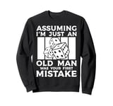 Assuming Im Just An Old Man Dice Game Farkle Sweatshirt