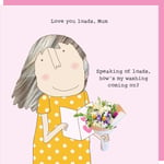 Rosie Made A Thing Love You Loads Laundry Queen Mother's Day Funny Greeting Card