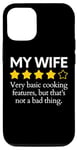 iPhone 12/12 Pro Funny Saying My Wife Very Basic Cooking Features Sarcasm Fun Case