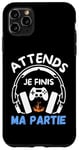 Coque pour iPhone 11 Pro Max Attends je finis ma partie cadeau drôle joueurs jeux vidéos