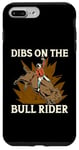 iPhone 7 Plus/8 Plus Dibs On The Bull Rider Loves Traditional Sport Bull Riding Case