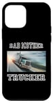Coque pour iPhone 12 mini Bad Mother Trucker Semi-Truck Driver Big Rig Trucking