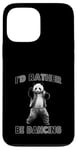 Coque pour iPhone 13 Pro Max Je préfèrerais danser avec Panda Fun