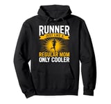 Cool Running Mom Humor Design Funny Runner Mother Pullover Hoodie