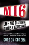 The Art of Betrayal: Life and Death in the British Secret Service