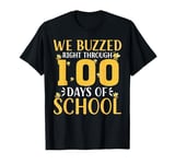 We Buzzed Right Through 100 Days Of School Bee T-Shirt