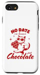 iPhone SE (2020) / 7 / 8 Funny Single Saying No Date No Drama Just Chocolate Cat Case