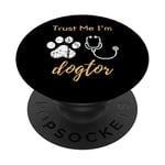 Drôle Trust Me I'm A Dogtor Medical Pun Dog Doctor Med Vet PopSockets PopGrip - Support et Grip pour Smartphone/Tablette avec un Top Interchangeable