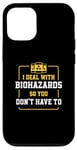 iPhone 12/12 Pro I Deal With Biohazards So You Don't Have To For Hazmat Techs Case