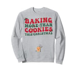 Baking More Than Cookies This Christmas Pregnancy Reveal Sweatshirt