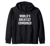 World’s Greatest Coworker Office Employee Work Colleague Zip Hoodie