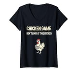 Womens Funny Chicken Game Don't Look Mens Chicken Daddy Chicky tee V-Neck T-Shirt